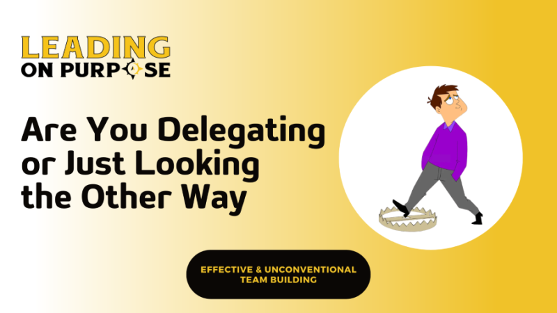 The%20Danger%20of%20Delegating%20to%20Avoid%20-%20Leading%20On%20Purpose%20Newsletter%20resized-066469cd image The%20Danger%20of%20Delegating%20to%20Avoid%20-%20Leading%20On%20Purpose%20Newsletter%20resized-066469cd Newsletters