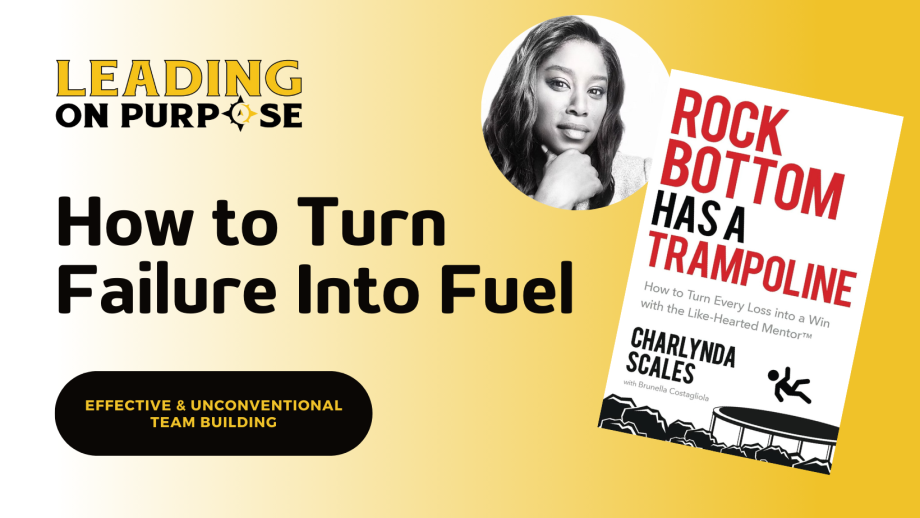 Rock_Bottom_Has_a_Trampoline_Leading_On_Purpose-8663bcce How to Turn Failure Into Fuel