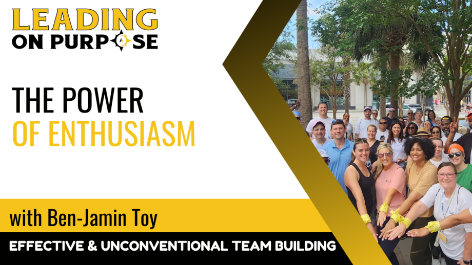 The_Power_of_Enthusiasm_Leading_On_Purpose_Newsletter-a3160179 The Power of Enthusiasm