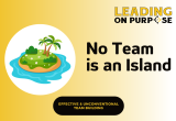 Are%20Your%20Best%20Teams%20Becoming%20Islands%20Leading%20On%20Purpose-b26dc5ac image Are%20Your%20Best%20Teams%20Becoming%20Islands%20Leading%20On%20Purpose-b26dc5ac Newsletters