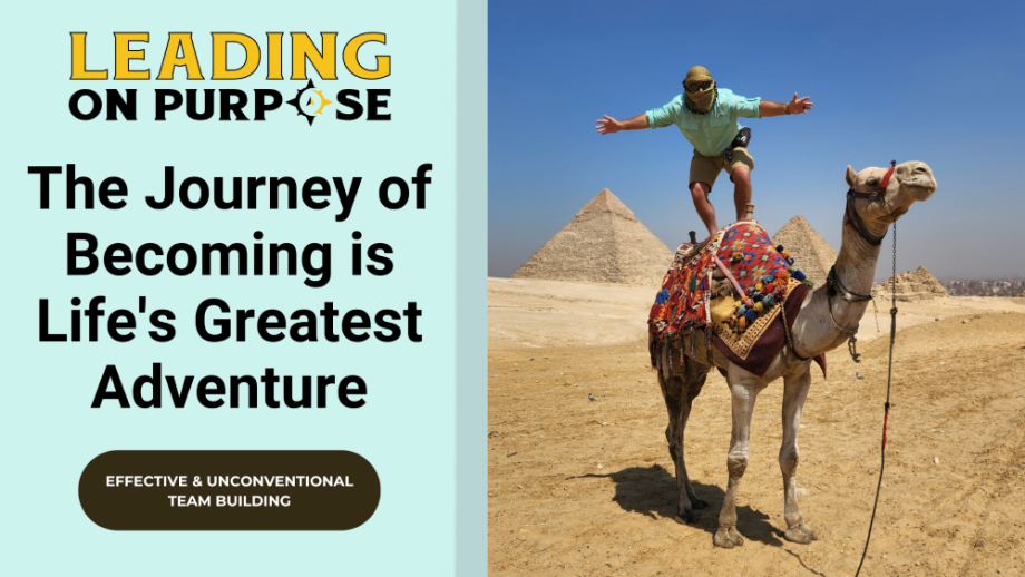 The_Journey_of_Becoming_is_Lifes_Greatest_Adventures_Leading_On_Purpose_Newsletter-6e772d7d image The_Journey_of_Becoming_is_Lifes_Greatest_Adventures_Leading_On_Purpose_Newsletter-6e772d7d The Journey of Becoming is Life's Greatest Adventure