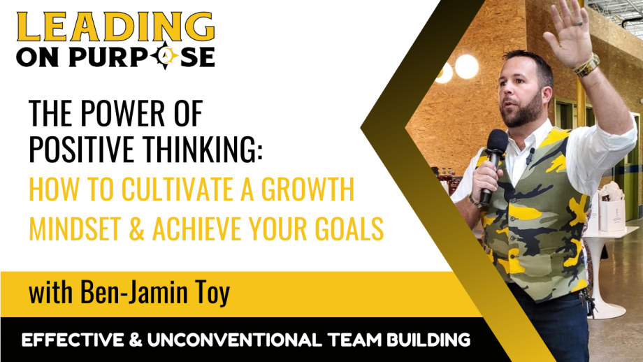 The_Power_of_Positive_Thinking_Leading_On_Purpose-e77c60e2 image The_Power_of_Positive_Thinking_Leading_On_Purpose-e77c60e2 The Power of Positive Thinking: How to Cultivate a Growth Mindset and Achieve Your Goals